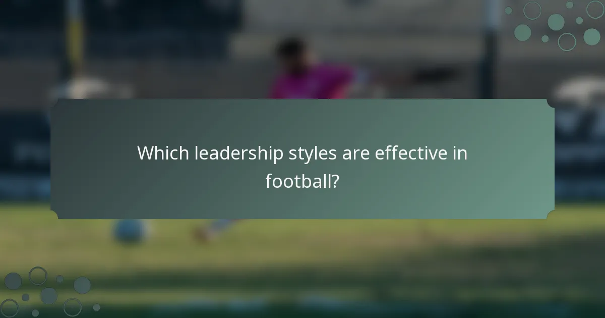 Which leadership styles are effective in football?